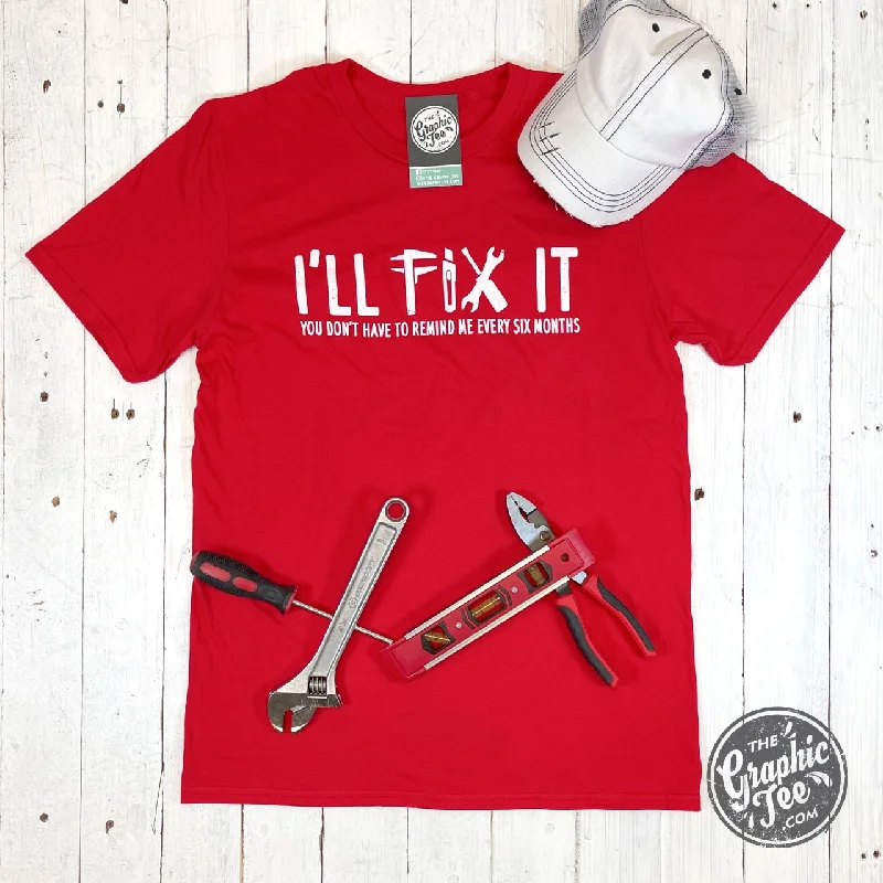 I'll Fix It - Short Sleeve Tee